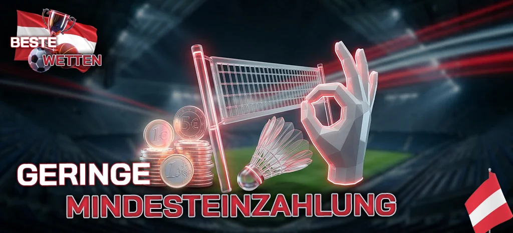 Empfehlenswerte Sportwetten-Seiten mit besonders niedriger Mindesteinzahlung für Spieler in Österreich.